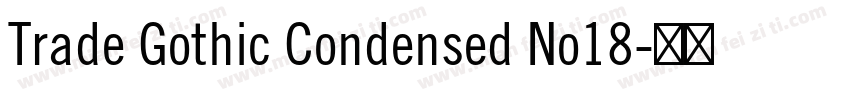 Trade Gothic Condensed No18字体转换